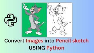 How to convert Image into Sketch using Python ( 5 lines )