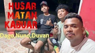 NUNO, DUVAN, DAGO || NEW COVER HUSAR MATAN KABUAR || Don't Copyright This Audio