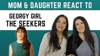 The Seekers "Georgy Girl" REACTION Video | best reaction video to 60s music