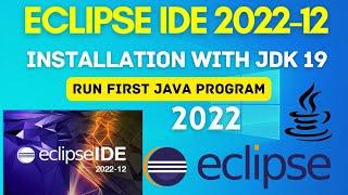 How to Install Eclipse IDE 2022-12 on Windows 10/11 with JDK 19 [ 2022 ] | Eclipse Installation