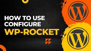 How to Install & Configure WP Rocket Plugin in WordPress (2024 Guide)