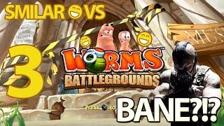 Worms Battlegrounds #3(Bane?!?) - Smilar VS