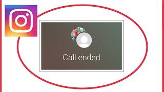 How To Fix Call Ended Every Time Problem Solve in Instagram