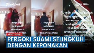 Video Istri Pergoki Suami Selingkuh dengan Keponakan Sendiri