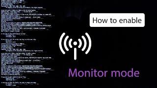 Enabling Monitor Mode on Kali Linux Using airmon-ng