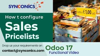 How to configure pricelists in Odoo 17 ? | Odoo 17 Sales Functional video | #Synconics [ERP]