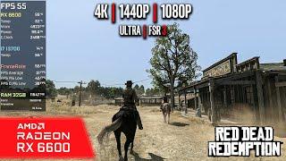 RX 6600 | Red Dead Redemption - 4K, 1440p, 1080p, FSR 3 - Ultra