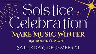 Solstice Celebration - Make Music Winter: Songwriter Showcase