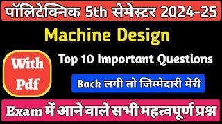 Machine Design Top 10 Most Important Questions || Polytechnic 5th Sem Mechanical || Bteup ||