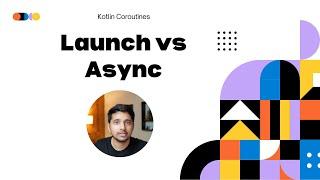 Launch vs Async in Kotlin Coroutines | Amit Shekhar | @OutcomeSchool