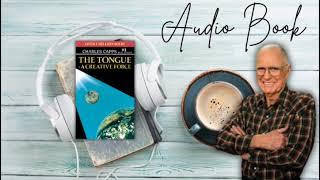 The Tongue a Creative Force || Charles Capps (AUDIO BOOK)