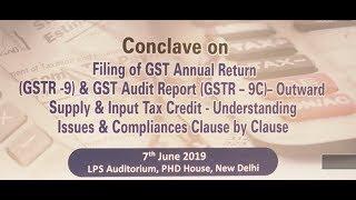 Filing of GST Annual Return (GSTR -9) & GST Audit Report (GSTR-9C)-Outward Supply & Input Tax Credit