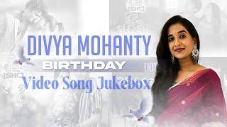 Divya Mohanty Birthday Special | Video Jukebox | Odia Songs | Tate Pai Mu | Hai Rama | O Sundari