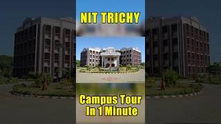 NIT Trichy Campus Tour In 1 Minute | Pehla Campus