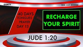 SPEAKING IN TONGUES PRAYER 2025 DAY 13 WITH JOHN ENNIN - Only Believe All things are possible music