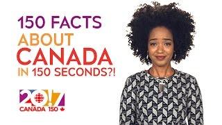 150 Facts About Canada…in 150 seconds?! | CBC