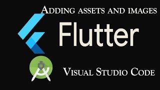 How to get image from assets folder in flutter | Visual Studio Code | Flutter Tutorial | Part 4