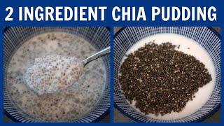 How To Make 2 Ingredient Chia Pudding