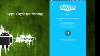 Skype Not Working  Android