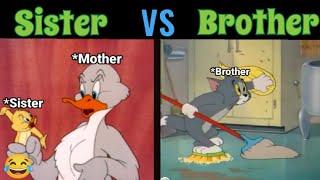 Every Brother and Sister~Tom and Jerry funny meme 