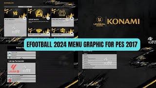 PES 2017 | Efootball 2024 Menu Graphic Yellow Version For All Patches  ( Download & Install )