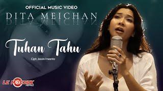 Dita Meichan - Tuhan Tahu (Official Music Video)