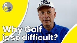 Why Golf is so Difficult | CONSISTENCY GOLF SWING