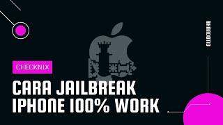 Cara Jailbreak iPhone Terbaru 2022 100% Work!