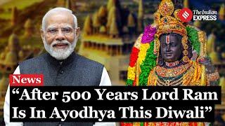 PM Modi Calls This Diwali ‘Historic’ As It Is ‘Lord Ram’s First Celebration In Ayodhya Temple’