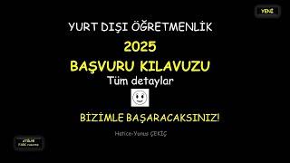 YUTRT DIŞI ÖĞRETMENLİK 2025 BAŞVURU KILAVUZU +PDF↓