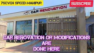 Car Renovation Details At Mantripukhri 2022