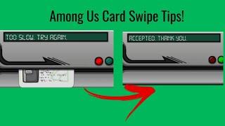 Among Us Card Swipe TIPS AND TRICKS