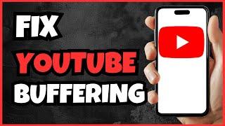 How to Fix YouTube Buffering on Android Phones | Say Goodbye to Lags!