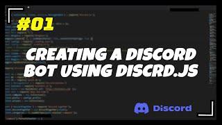 #1 Creating A Discord Bot | Discord.js v13 Series