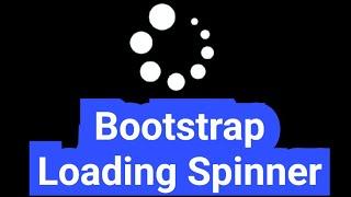 How to use Bootstrap 5 Spinner | Bootstrap Spinner Loading Page