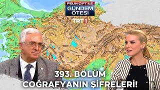 Pelin Çift ile Gündem Ötesi 393. Bölüm