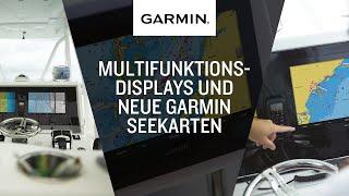 MULTIFUNKTIONSDISPLAYS UND NEUE GARMIN SEEKARTEN