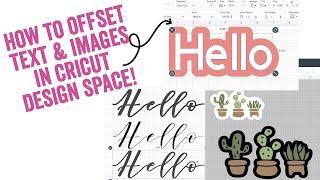 How to Offset Text and Images in Cricut Design Space 2021