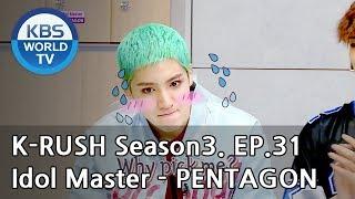 Idol Master - PENTAGON [KBS World Idol Show K-RUSH3 / ENG,CHN / 2018.10.12]