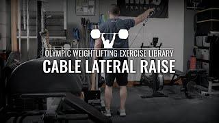 Cable Lateral Raise | Olympic Weightlifting Exercise Library