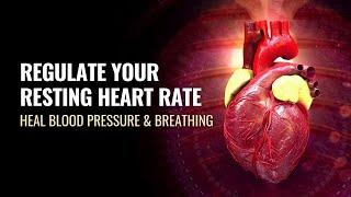 Regulate Your Resting Heart Rate Blood Pressure and Breathing | Heart Healing Music Therapy | 432 Hz