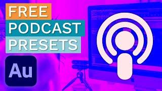 Free Podcast Presets for Adobe Audition