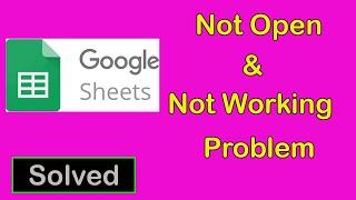 How To Fix Google Sheet App Not Working || Google Sheet App Not Open Problem in Android & Ios