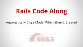 Automatically Close Modal When Shoe is Created