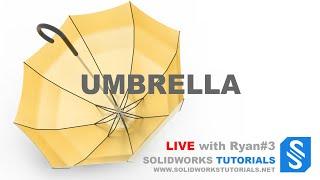 SolidWorks with Ryan - Live#3