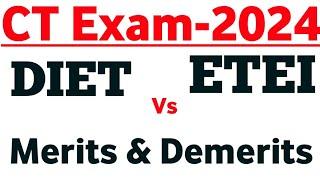 DIET Vs ETEI Merits & Demerits : CT Exam 2024 || MASTER BRAIN IQ || D. El. Ed CT 2024 || Ct 2024