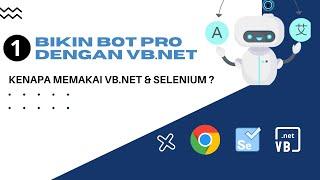 Tutorial Bikin BOT Proffesional untuk Web Automation dengan  VB.NET Selenium dan Google Chrome