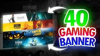 Top 40 Gaming Banners For Youtube | Best Templates PSD Editable Banners