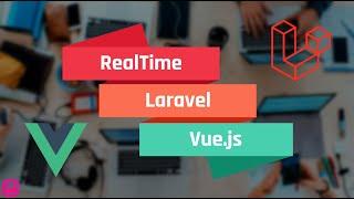 #4 - Realtime Notifications using Laravel and Vue JS |  No Package