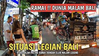 BALI SEMAKIN RAMAI ! SITUASI LEGIAN BALI